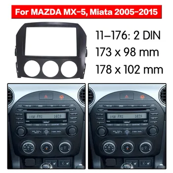 Mazda MX-5 2005 2006 2007-2015 műanyag váz hardver 2 Din autórádió Fejegység Fascia keret Telepítési tartozékok